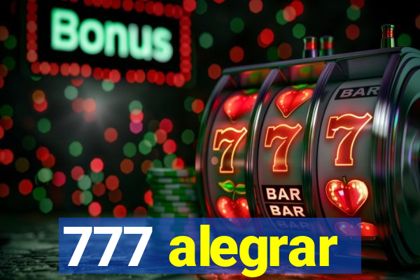 777 alegrar